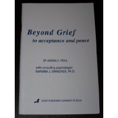 Imagen de archivo de Beyond Grief to Acceptance and Peace a la venta por Better World Books