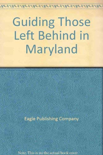 Stock image for Guiding Those Left Behind in Maryland for sale by Wonder Book