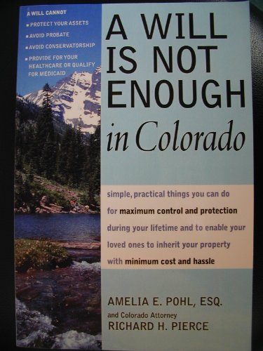 9781892407894: A Will Is Not Enough in Colorado