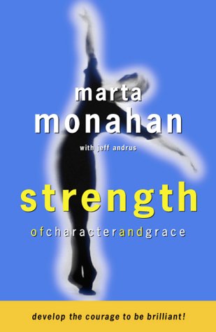 Strength of Character and Grace: The Courage to Be Brilliant