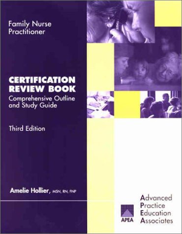 Family Nurse Practitioner Certification Review Book (9781892418081) by Hollier, Amelie