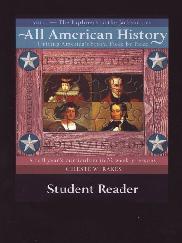 Stock image for All-American History, Volume 1: The Explorers to the Jacksonians for sale by ThriftBooks-Atlanta