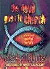 9781892435347: The Devil Goes to Church: Prayer As Spiritual Warfare