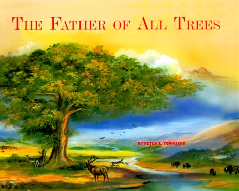 Stock image for The Father of All Trees for sale by Half Price Books Inc.