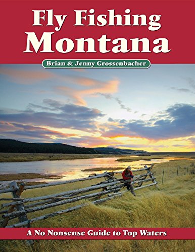 9781892469144: Fly Fishing Montana: A No Nonsense Guide to Top Waters (No Nonsense Fly Fishing Guidebooks) [Idioma Ingls]
