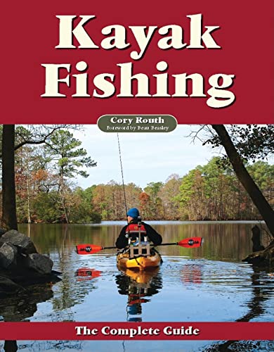 Stock image for Kayak Fishing: The Complete Guide for sale by ThriftBooks-Atlanta
