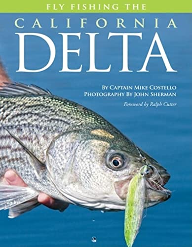 Stock image for Fly Fishing the California Delta (No Nonsense Fly Fishing Guidebooks) for sale by Book Deals