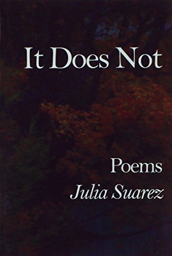 Stock image for It Does Not Poems [ Signed & Inscribed By The Author] for sale by Willis Monie-Books, ABAA