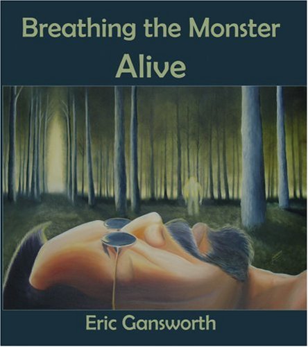 9781892471406: Breathing the Monster Alive (Bright Hill Press Word & Image Series)