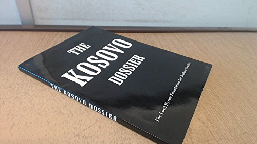 Imagen de archivo de The Kosovo dossier: A collection of essays and articles, including papers presented at the International Conference "The end of the American Century" held in London in April 1999 a la venta por HPB-Red