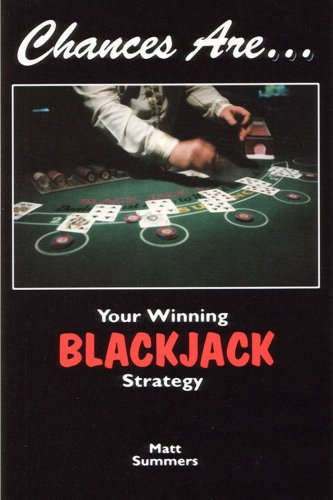 Stock image for Chances Are : Your Winning Blackjack Strategy for sale by Better World Books