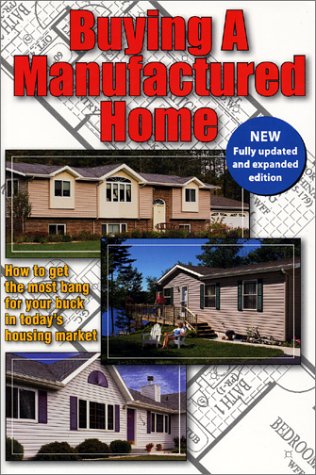 Stock image for Buying a Manufactured Home: How to Get the Most Bang for Your Buck in for sale by Hawking Books