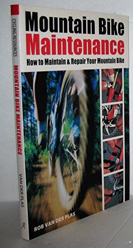 Stock image for Mountain Bike Maintenance : Maintaining and Repairing the Mountain Bike for sale by Better World Books
