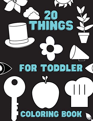 Beispielbild fr 20 Things For Toddler Coloring Book : First Coloring Book Special For Beginners zum Verkauf von Buchpark