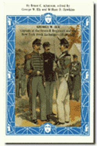 Beispielbild fr The Life and Times George W. Ely, (1840-1922) Bruce Campbell Adamson; George W. Ely III; Agnes Potter and William D. Hawkins zum Verkauf von Broad Street Books