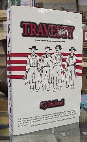 Travesty; the Story of Frank Waters and the Earp Brothers of Tombstone