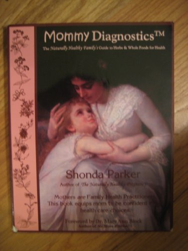 9781892513113: Mommy Diagnostics 