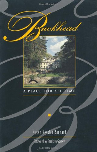 Stock image for Buckhead: A Place for All Time for sale by Hay-on-Wye Booksellers