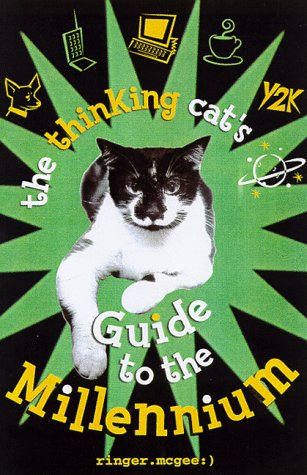 Beispielbild fr The Thinking Cat's Guide to the Millennium zum Verkauf von Books From California