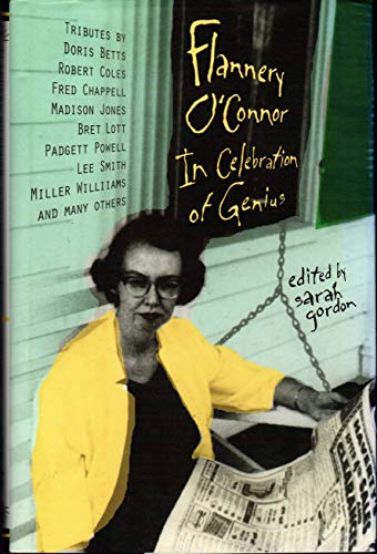 Stock image for Flannery O'Connor : In Celebration of Genius for sale by Better World Books: West