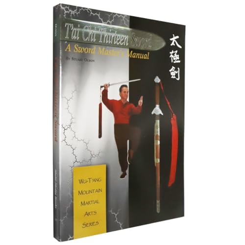 Tai Chi Thirteen Sword: A Sword Master's Manual (9781892515148) by Olson, Stuart Alve