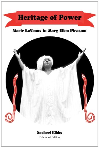 Stock image for Heritage of Power: Marie LaVeaux to Mary Ellen Pleasant (Enhanced Edition) for sale by GF Books, Inc.