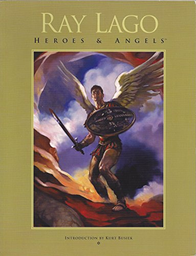 Stock image for Ray Lago: Heroes & Angels for sale by Aaron Books