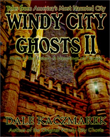 Imagen de archivo de Windy City Ghosts II a la venta por Browse Awhile Books