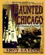 Beispielbild fr Haunted Chicago zum Verkauf von Half Price Books Inc.