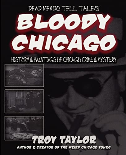 Stock image for Bloody Chicago Dead Men Do Tell Tales for sale by PBShop.store US