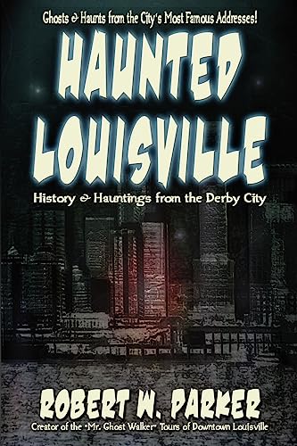 Stock image for Haunted Louisville for sale by PBShop.store US
