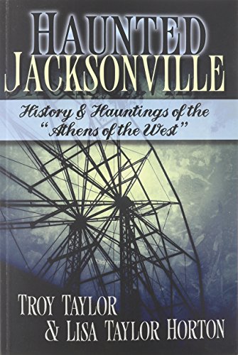 Beispielbild fr Haunted Jacksonville zum Verkauf von Books From California