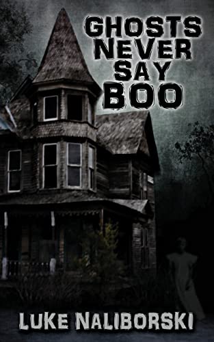 Stock image for Ghosts Never Say Boo for sale by Lakeside Books