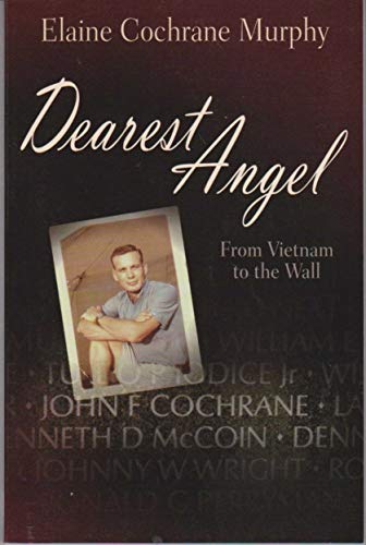 Stock image for Dearest Angel : From Vietnam to the Wall for sale by Jenson Books Inc