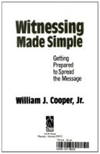 Witnessing Made Simple (9781892525468) by William J. Cooper Jr.