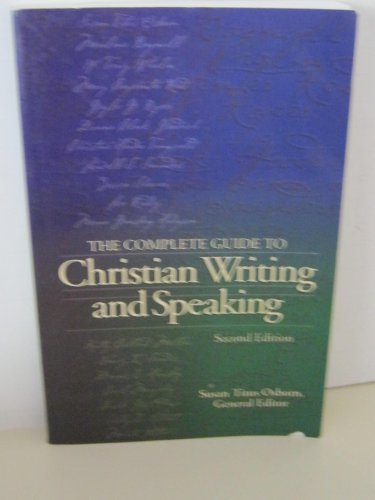 Imagen de archivo de The Complete Guide to Christian Writing and Speaking, 2nd Edition a la venta por Hawking Books