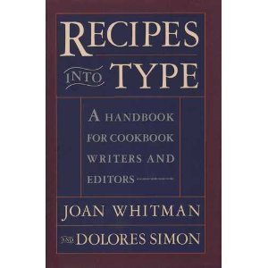 Beispielbild fr Recipes into Type: A Handbook for Cookbook Writers and Editors zum Verkauf von BookHolders