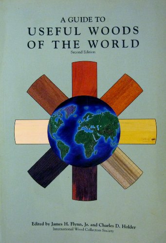 9781892529152: A Guide to Useful Woods of the World