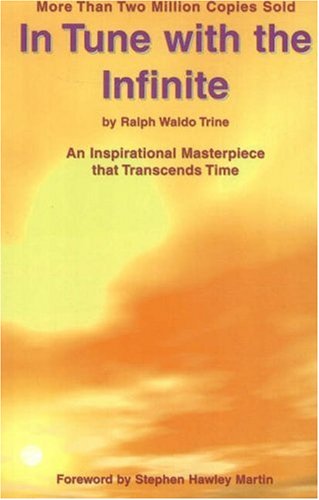 Stock image for In Tune with the Infinite: An Inspirational Masterpiece That Transcends Time for sale by WorldofBooks