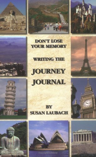 Stock image for Don't Lose Your Memory: Writing the Journey Journal for sale by More Than Words