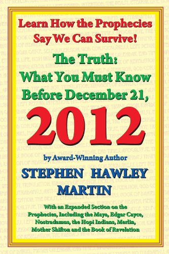 9781892538215: The Truth: What You Must Know Before December 21, 2012