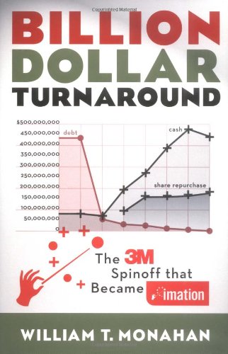 Stock image for Billion Dollar Turnaround: The 3m Spinoff That Became Imation for sale by Upward Bound Books