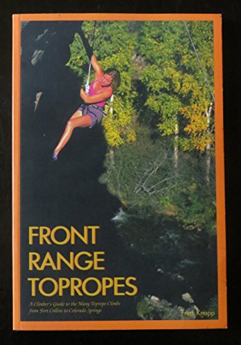 9781892540133: Front Range Topropes