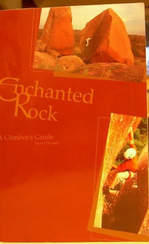 Stock image for Enchanted Rock: A Climber's Guide for sale by A Good Read, LLC