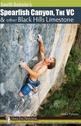 Stock image for South Dakota's Spearfish Canyon, The VC and other South Dakota Limestone by Mikel Cronin (2011-05-04) for sale by Paul Wiste Books