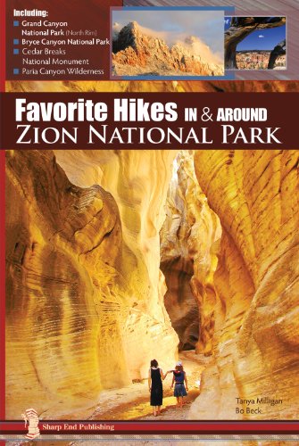 Stock image for Favorite Hikes in and Around Zion National Park for sale by Jenson Books Inc