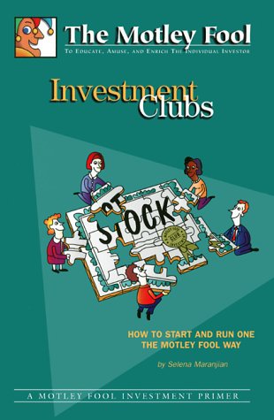 Stock image for Investment Clubs: How to Start and Run One the Motley Fool Way for sale by SecondSale