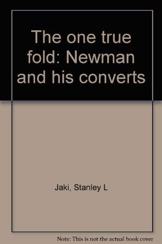 Imagen de archivo de The One True Fold: Newman and His Converts a la venta por Book House in Dinkytown, IOBA