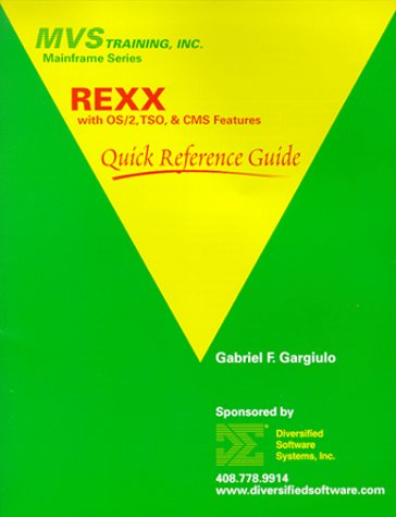 Stock image for REXX with OS/2, TSO, & CMS Features Quick Reference Guide (Mainframe Technical Series) for sale by HPB-Red