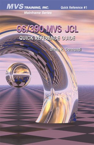 Imagen de archivo de OS/390 MVS JCL Quick Reference Guide a la venta por Better World Books